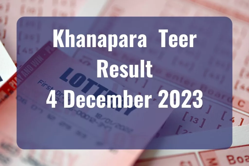 Khanapara Teer Result Today 04.12.2023 LIVE UPDATES