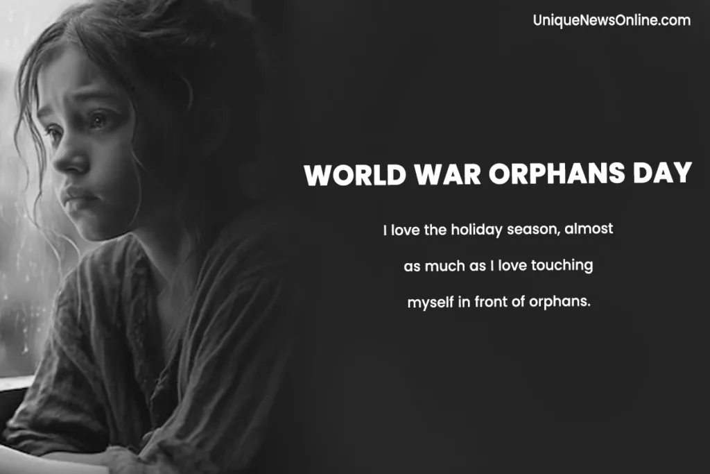 World War Orphans Day Quotes