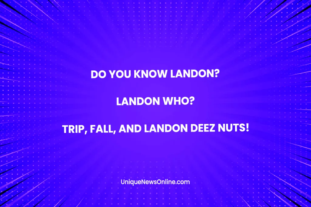 Do you know Landon? Landon Who? Trip, Fall and Landon Deez Nuts!