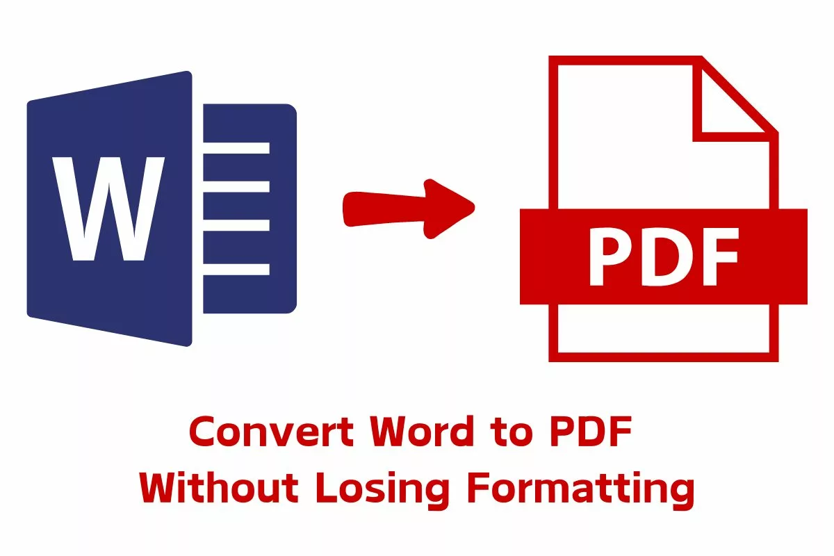How to Convert Word to PDF Without Losing Formatting?