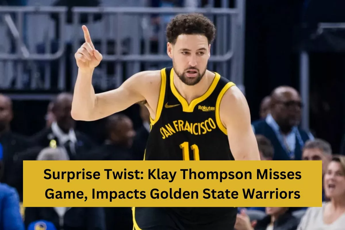 Surprise Twist: Klay Thompson Misses Game, Impacts Golden State Warriors