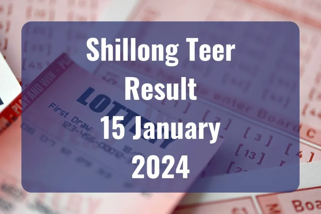Shillong Teer Result Today, January 15, 2024 Live Updates