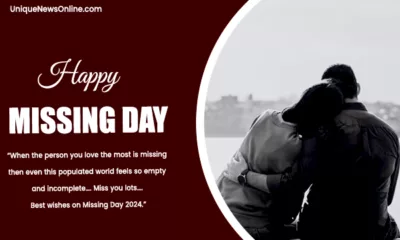 Missing Day 2024 Wishes, Images, Messages, Greetings, Quotes, Sayings, Cliparts and Captions