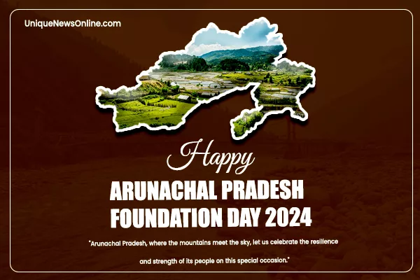 Arunachal Pradesh Foundation Day Quotes