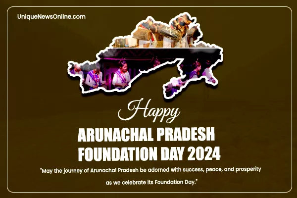 Arunachal Pradesh Foundation Day 2024: Quotes, Images, Messages, Posters, Wishes, Banners, Greetings, Shayari, Cliparts and Instagram Captions