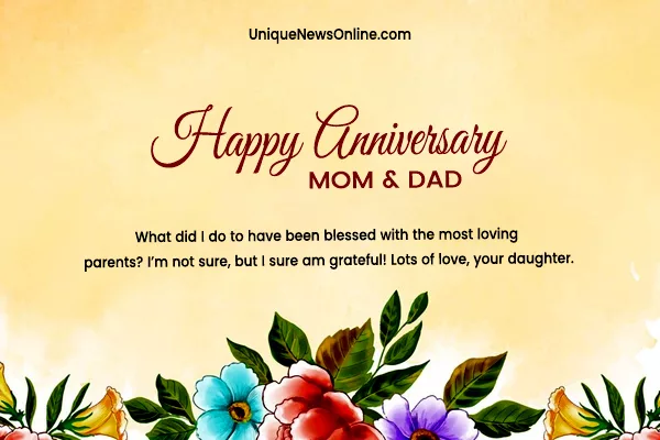 As you mark another year of wedded bliss, I want to express my gratitude for the love and stability you've provided. Happy anniversary, dear parents!
