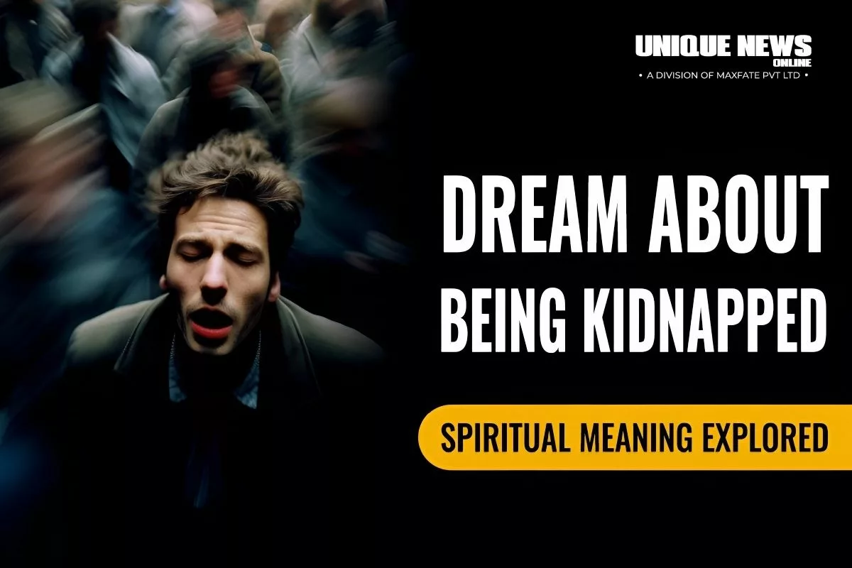 Dream About Being Kidnapped - Spiritual Meaning Explored