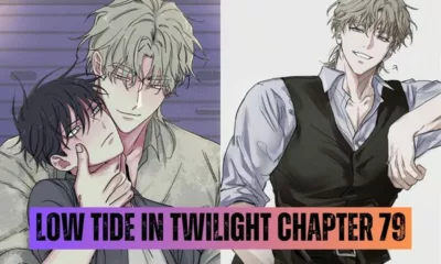 Low Tide in Twilight Chapter 79 Release Date, Spoiler, and More