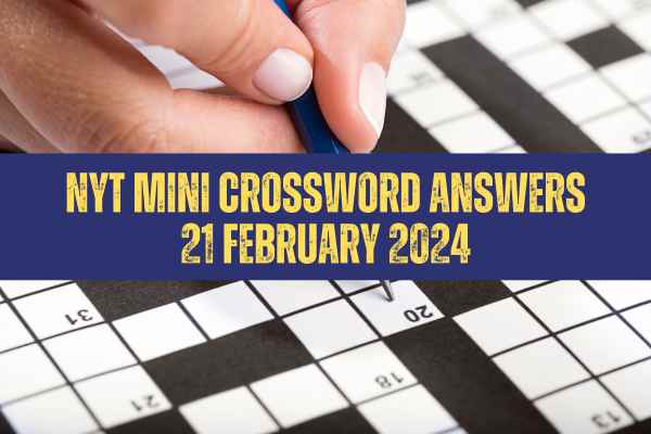 Today NYT Mini Crossword Answers: February 21, 2024