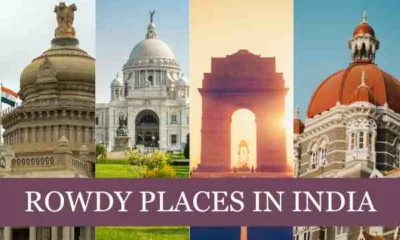 Top 15 Rowdy Places in India