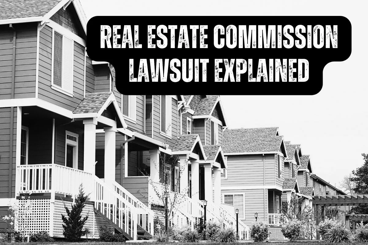 Real Estate Commission Lawsuit Explained