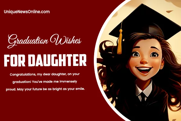 College/University Graduation Wishes for Daughter