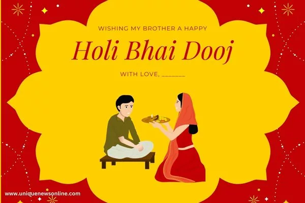 Happy Holi Bhai Dooj 2024 Wishes, Messages, Images, Quotes, Greetings, Shayari, Sayings, Cliparts and Captions