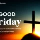 Good Friday 2024 Wishes in Advance, Images, Messages, Quotes, Greetings, Cliparts and Captions