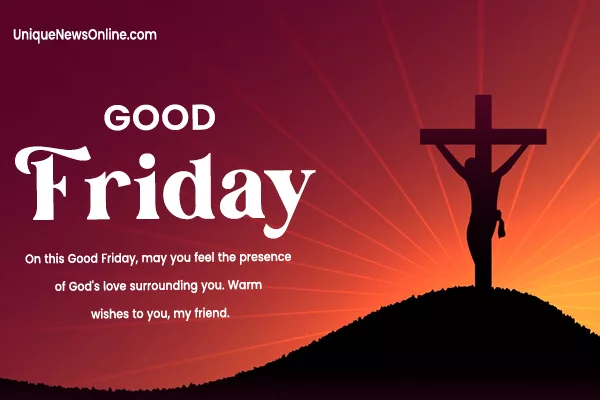 Good Friday 2024 Wishes for Friends, Messages, Images, Quotes, Greetings, Sayings, Cliparts and Captions