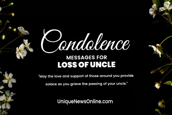 Best Condolence Messages for Loss of Uncle