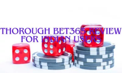 Thorough Bet365 Review for Indian Users