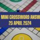 Today NYT Mini Crossword Answers: April 20, 2024