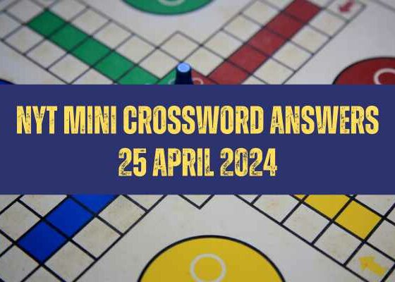 Today NYT Mini Crossword Answers: April 25, 2024