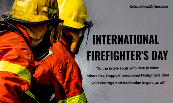 International Firefighters' Day 2024 Theme, Quotes, Images, Wishes, Messages, Greetings, Sayings, Cliparts and Instagram Captions